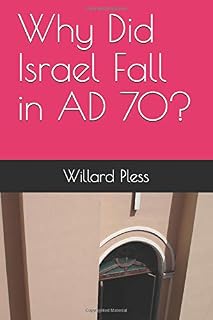 Why Did Israel Fall in AD 70?