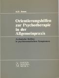 Orientierungshilfen zur Psychotherapie in der Allgemeinpraxis. Archaische Relikte in psychosomatischen Symptomen