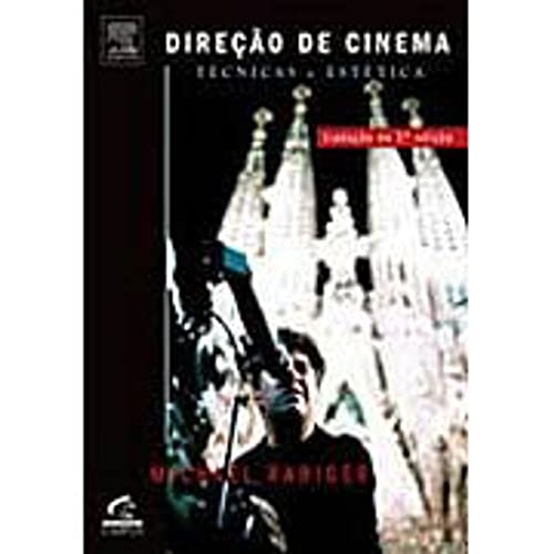 Direção De Cinema. Técnicas E Estética