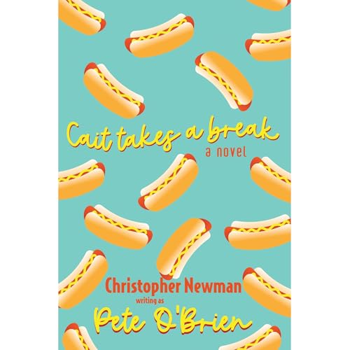 Cait Takes a Break Audiolibro Por Pete O'Brien arte de portada