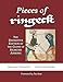 Pieces of Ringeck: The Definitive Edition of the Gloss of Sigmund Ainring