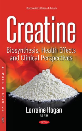 Creatine: Biosynthesis, Health Effects and Clinical Perspectives
