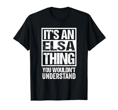 It's An Elsa Thing You Wouldn't Understand First Name T�V���c