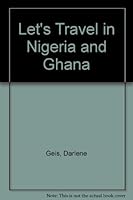 Let's Travel in Nigeria and Ghana B0097UURAC Book Cover
