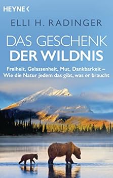 Paperback Das Geschenk der Wildnis Book