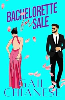 Bachelorette for Sale - Book #1 of the West Side Romance
