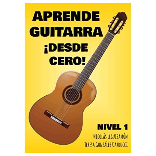 Aprende Guitarra ¡Desde cero!: Nivel I