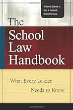 By William C. Bosher The School Law Handbook: What Every Leader Needs to Know