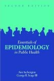 Essentials of Epidemiology in Public Health (text only) 2nd(Second) edition by A. Aschengrau,G. R. Seage