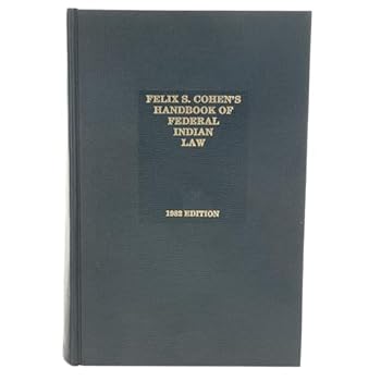 Hardcover Felix S. Cohen's Handbook of Federal Indian Law Book