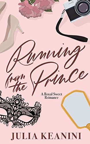 Running from the Prince: A Royal Sweet Romance (Princes of Valdoria Book 1)