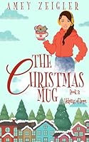 The Christmas Mug: Book 2: A Helping of Hope Series B0CNHBFDYL Book Cover