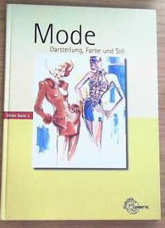 Mode - Darstellung, Farbe und Stil, Bd. 2