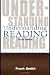 Understanding Reading: A Psycholinguistic Analysis of Reading and Learning to Read