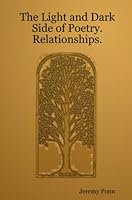 The Light And Dark Side Of Poetry. Relationships. 141166860X Book Cover