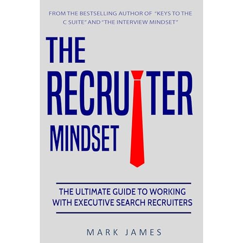 The Recruiter Mindset by Mark S. James CPC episode artwork