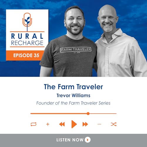 EP 35: Trevor Williams - The Farm Traveler