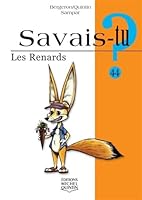 Les Renards - Savais-Tu (French Edition) 2894354428 Book Cover