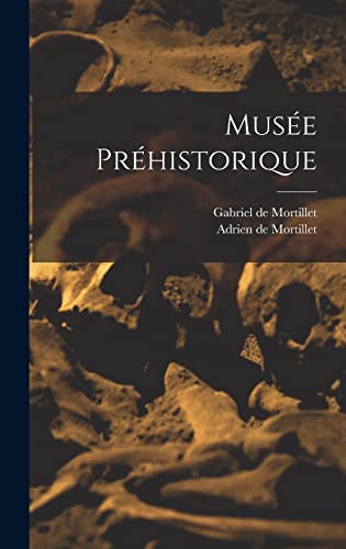 Musée préhistorique (French Edition)