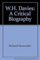 W.H. Davies: A Critical Biography B0007DKDH0 Book Cover