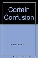 Certain Confusion 1853892963 Book Cover