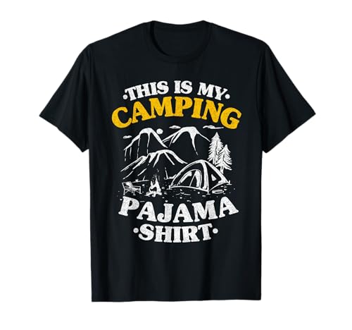Divertido Camper Mamá Al Aire Libre Chistes Este Es Mi Pijama Camping Camiseta