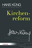  Küng, H: Kirchenreform: 6 (Hans Kung Samtliche Werke)