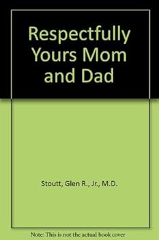 Paperback Respectfully Yours Mom and Dad Book