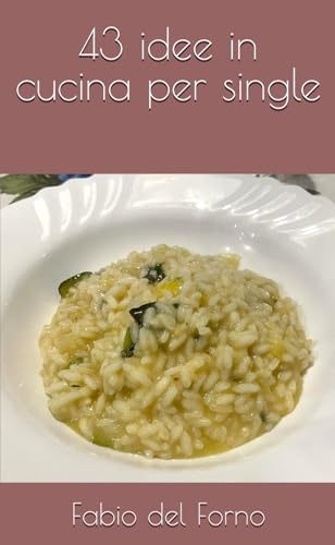 43 idee in cucina per single