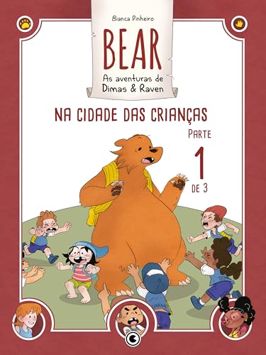 Bear – As aventuras de Dimas & Raven: Na Cidade das Crianças – Parte 01 (Bear – As Aventuras de Dimas & Raven Digital Livro 4)