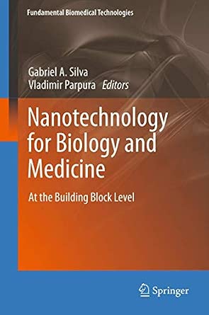 Nanotechnology for Biology and Medicine: At the Building Block Level 2012th Edition book cover