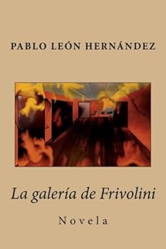 Paperback La galeria de Frivolini (Spanish Edition) [Spanish] Book