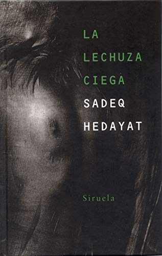 La lechuza ciega (Libros Del Tiempo / Time Book... [Spanish] 8478446885 Book Cover