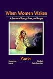 When Women Waken - Power: A Journal of Poetry, Prose & Images