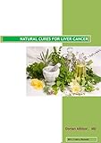  Natural cures for liver cancer (English Edition)