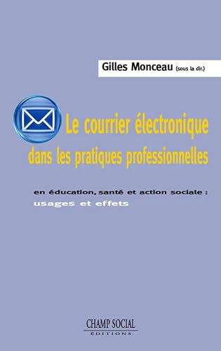 Le courrier électronique dans les pratiques professionnelles