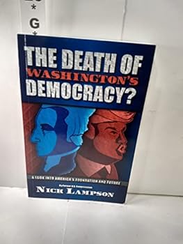 The Death of Washington's Democracy?