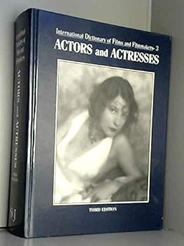 Hardcover International Dictionary of Films and Filmmakers: Actors and Actresses Book