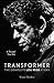 Transformer: The Complete Lou Reed Story