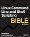 Linux Command Line and Shell Scripting Bible