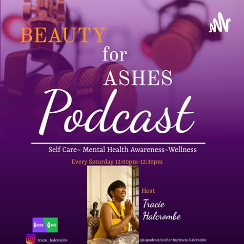 Beauty for Ashes with Tracie Podcast Por Tracie Halcrombe arte de portada