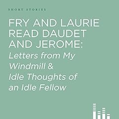 Fry and Laurie Read Daudet and Jerome Audiolibro Por A. Daudet, J.K. Jerome arte de portada