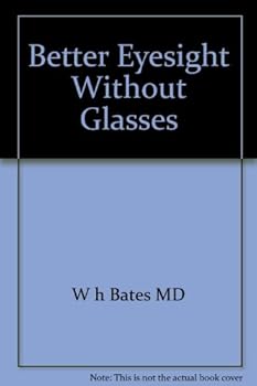 Paperback Better Eyesight Without Glasses Book