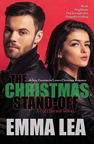 The Christmas Stand-Off: A Sexy Enemies to Lovers Christmas Romance (Collins Bay)