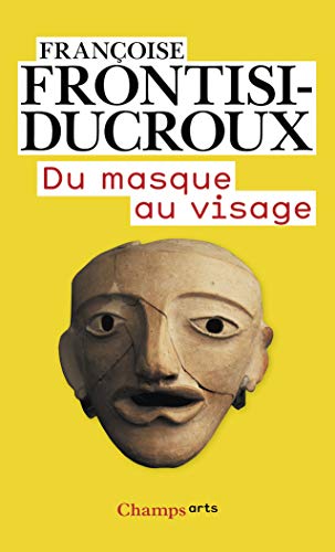 Du masque au visage: Aspects de l'identité en Grèce ancienne