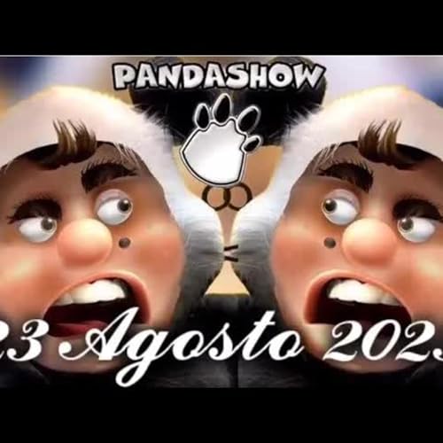 El Panda Show del 23 de Agosto del 2023 ⧸ Panda 🐼 Podcast