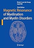 Magnetic Resonance of Myelination and Myelin Disorders