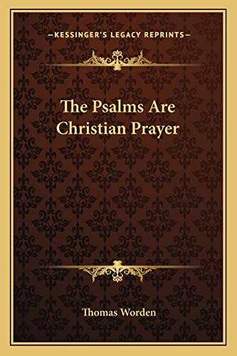 The Psalms Are Christian Prayer