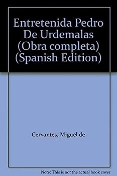 La Entretenida / Pedro de Urdemalas