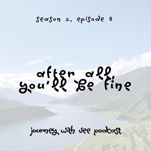 After all, you&rsquo;ll be fine.